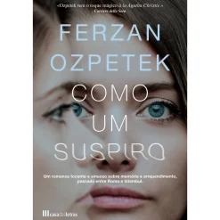 Casa Das Letras Como um Suspiro de Ferzan Ozpetek^ Romance
