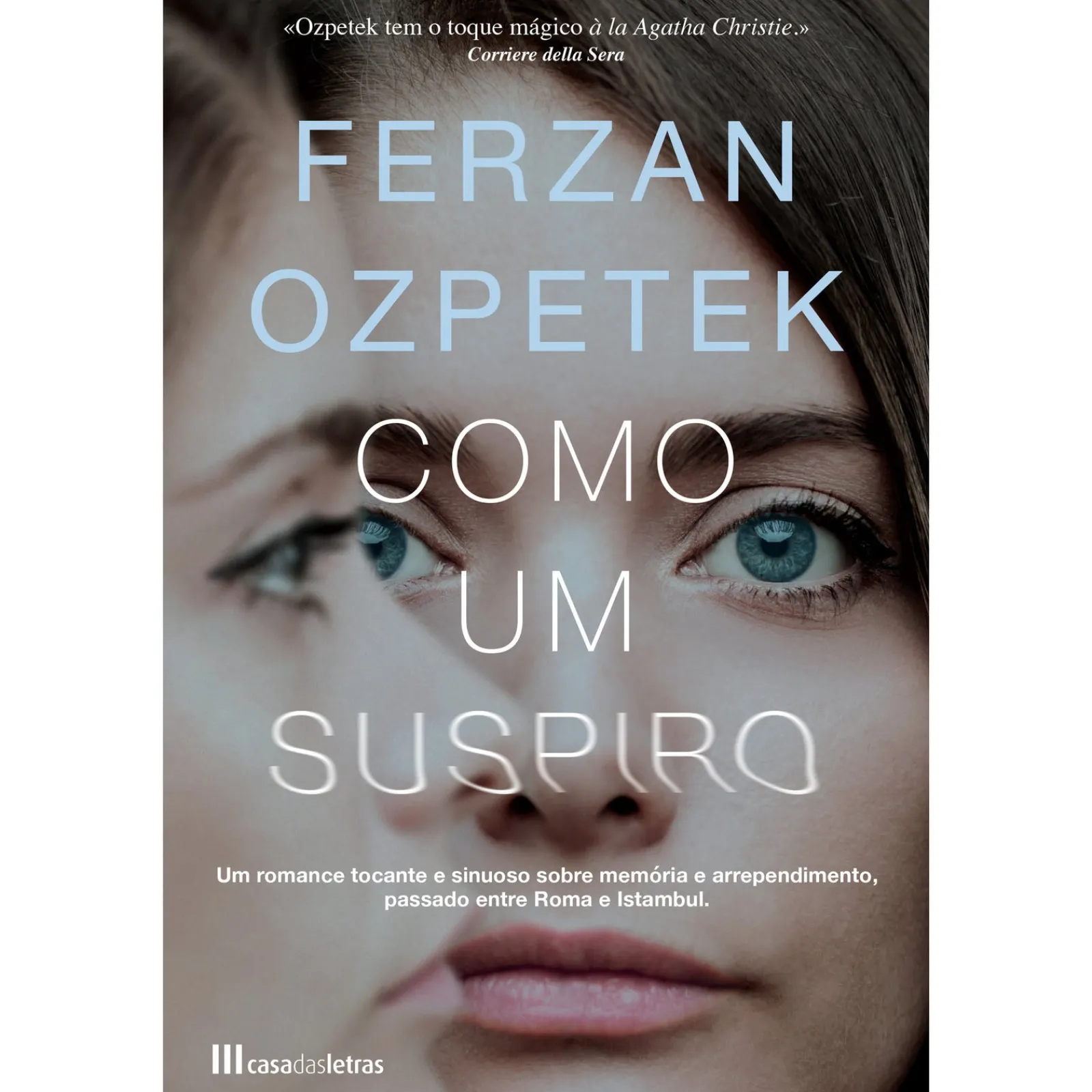 Casa Das Letras Como um Suspiro de Ferzan Ozpetek^ Romance