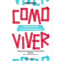 Ideias De Ler Como Viver de Derek Sivers^ Técnicos