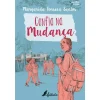 Fábula Confia na Mudança de Margarida Fonseca Santos de Margarida Fonseca Santos^ Coleções Juvenis