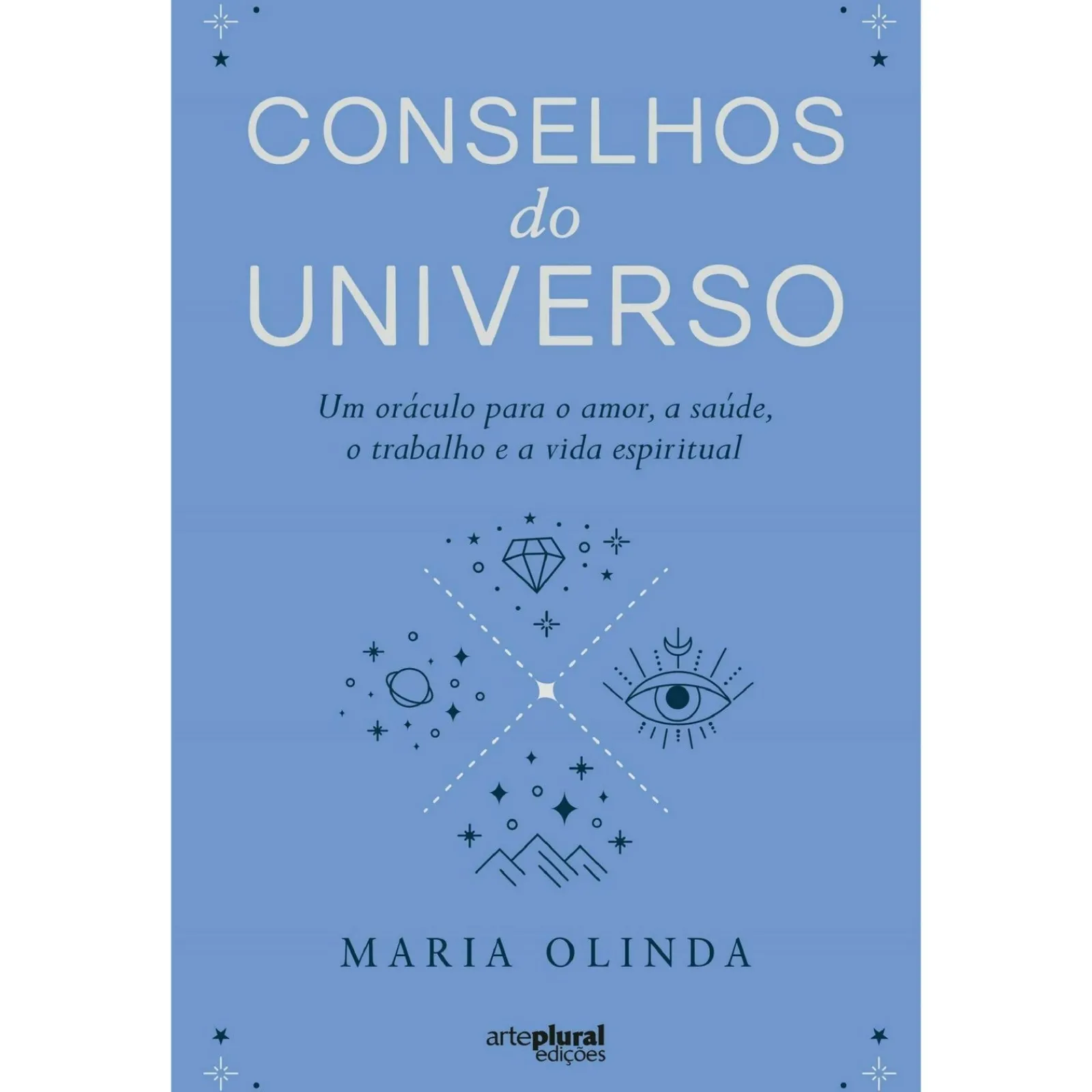 Arteplural Conselhos do Universo de Maria Olinda^ Espiritualidade