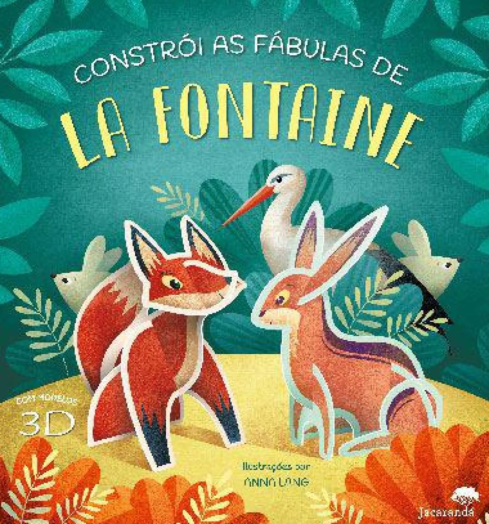 Jacarandá Constrói as Fábulas de La Fontaine de Anna Lang^ Literatura Infantil