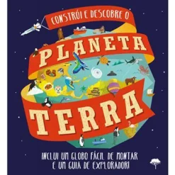 Jacarandá Constrói e Descobre o Planeta Terra de Sarah Edmonds e Leon Gray^ Literatura Infantil