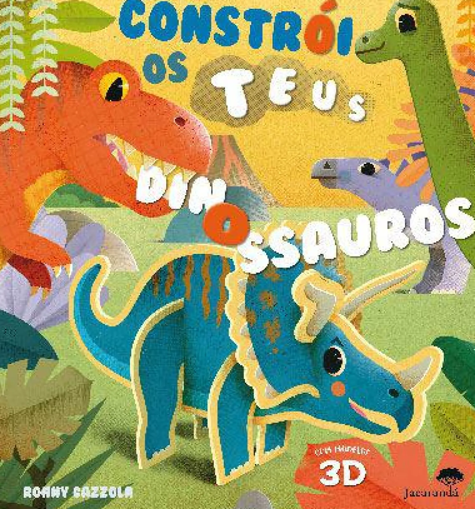 Jacarandá Constrói os Teus Dinossauros de Ronny Gazzola^ Atividades