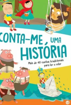 Zero A Oito Conta-me uma História de Ana Oom^ Literatura Infantil