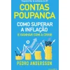 Contraponto Editores Contas-Poupança - Como Superar a Inflação e Ganhar com a Crise de Pedro Andersson^ História E Política