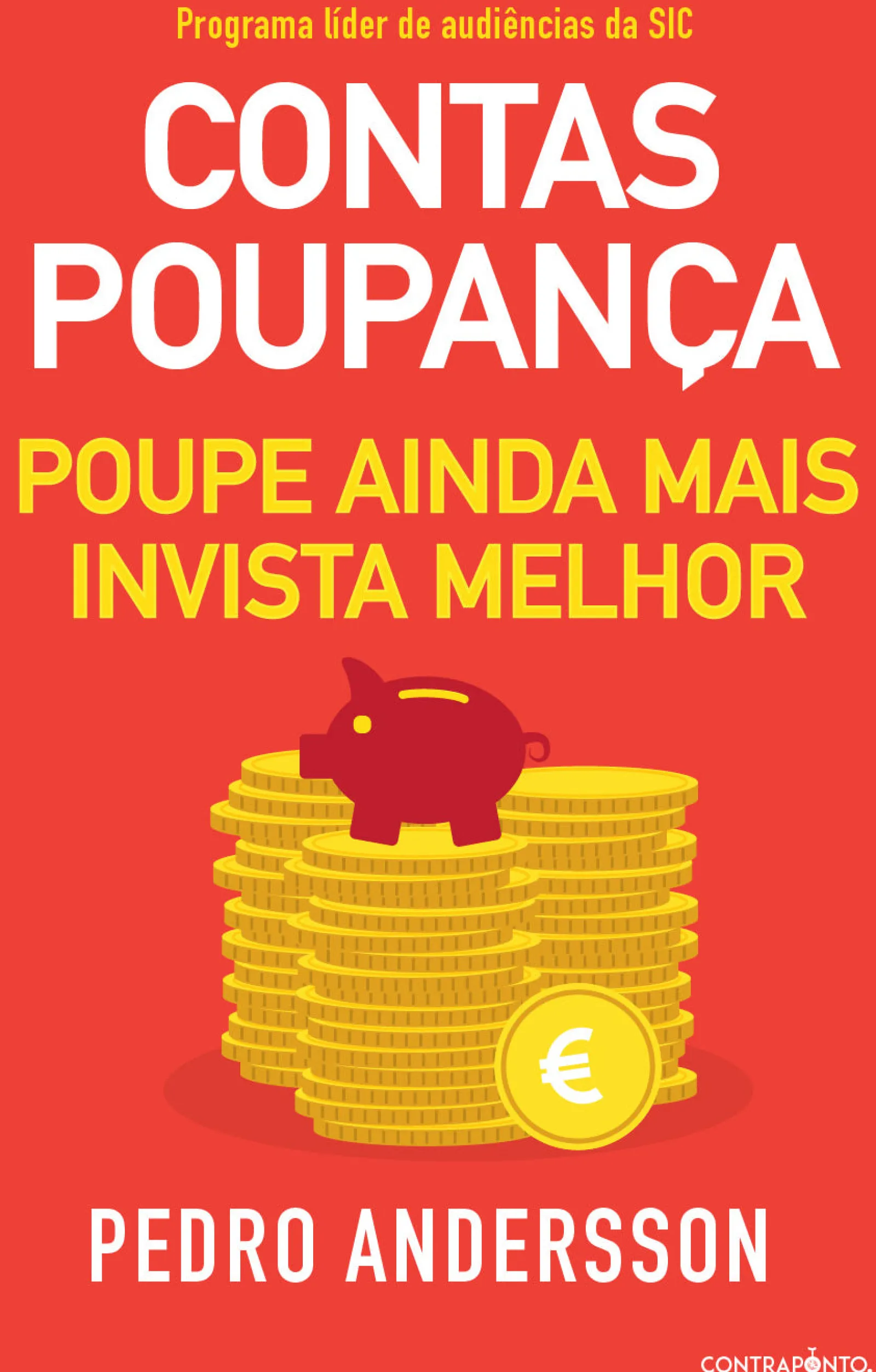 Ed.Contraponto Contas-Poupança - Poupe Ainda Mais, Invista Melhor de Pedro Andersson^ Técnicos