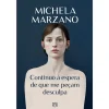 Asa Continuo à Espera de que Me Peçam Desculpa de Michela Marzano^ História E Política