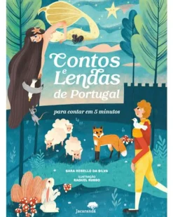 Jacarandá Contos e Lendas de Portugal de Sara Rebello da Silva - para Contar em 5 Minutos^ Literatura Infantil