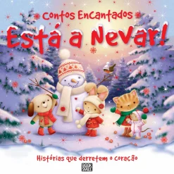 Booksmile Contos Encantados - Está a Nevar! de Xanna Chown^ Literatura Infantil