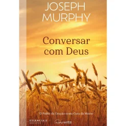 Nascente Conversar com Deus de Joseph Murphy^ Espiritualidade