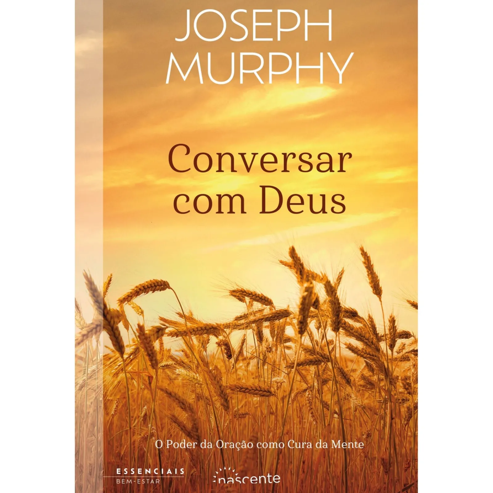 Nascente Conversar com Deus de Joseph Murphy^ Espiritualidade