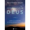 Albatroz Conversas com Deus - Livro 3 de Neale Donald Walsch^ Desenvolvimento Pessoal