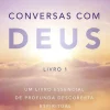 Albatroz Conversas com Deus - Livro 1 de Neale Donald Walsch^ Desenvolvimento Pessoal