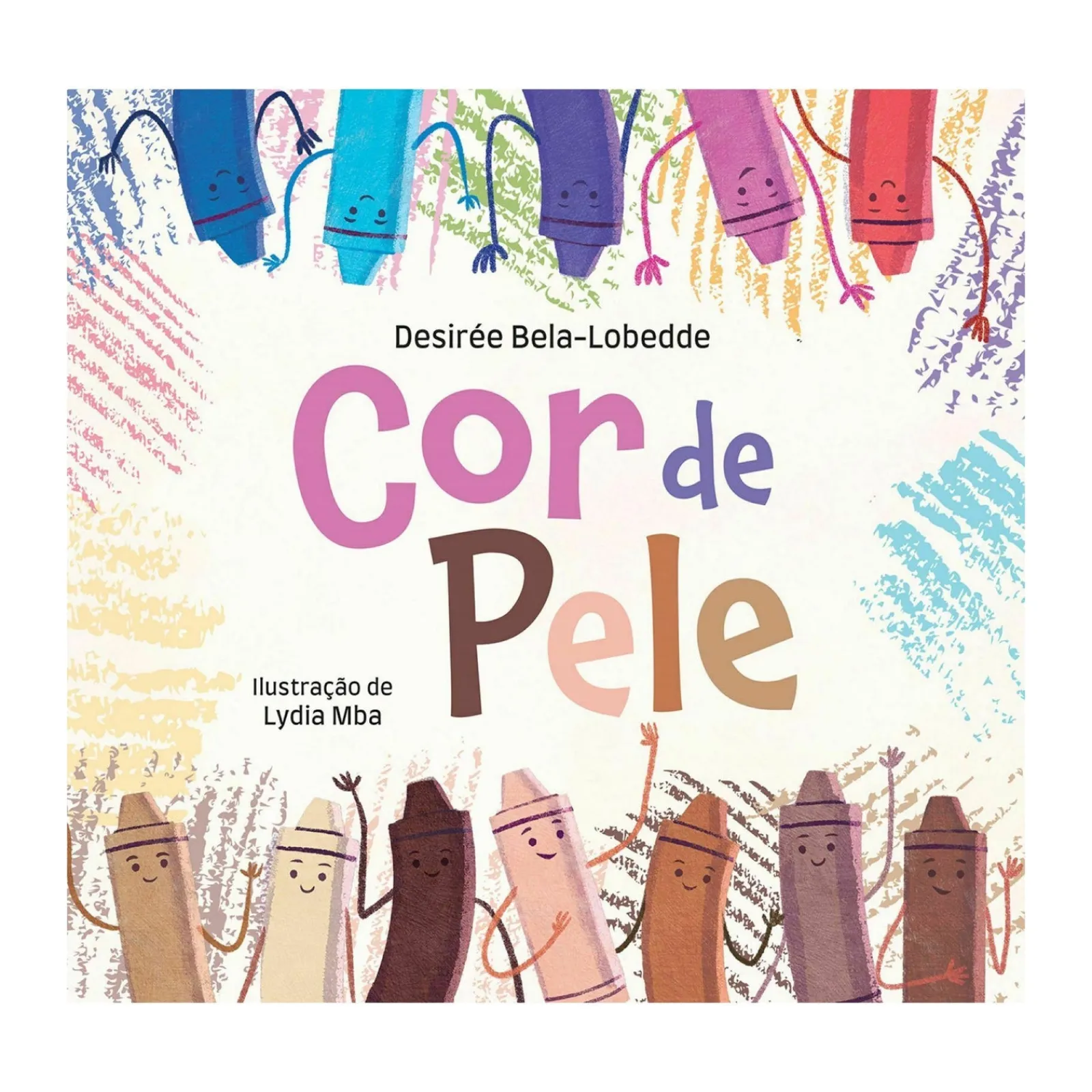 Porto Editora Cor de Pele de Desirée Bela-Lobedde^ Literatura Infantil