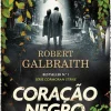 Presença Coração Negro Como Tinta de Robert Galbraith^ Policial