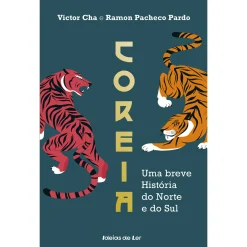 Ideias De Ler Coreia: uma Breve História do Norte e do Sul de Víctor Cha - Ramon Pacheco Pardo^ História E Política