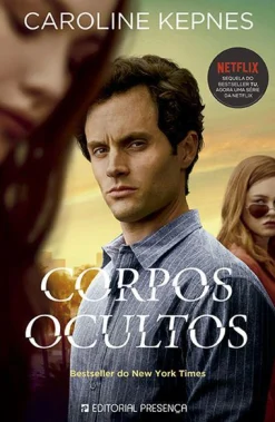 Presença Corpos Ocultos de Caroline Kepnes^ Policial