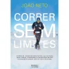 Oficina Livro Correr sem Limites de João Neto^ Vidas Reais