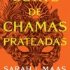 Marcador Corte de Chamas Prateadas de Sarah J. Maas - Acotar Livro 4^ Fantástico
