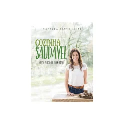 Porto Editora Cozinha Saudável de Mafalda Pinto Leite - Beleza, Felicidade e Bem-estar^ Culinária