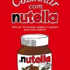 Quinta Essência Cozinhar com Nutella de Paola Balducchi^ Culinária