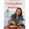 Manuscrito Cozinhar com Sobras de Joana Costa Roque^ Culinária