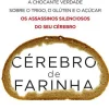 Lua De Papel Cérebro de Farinha de Dr. David Perlmutter e Kristin Loberg^ Desenvolvimento Pessoal