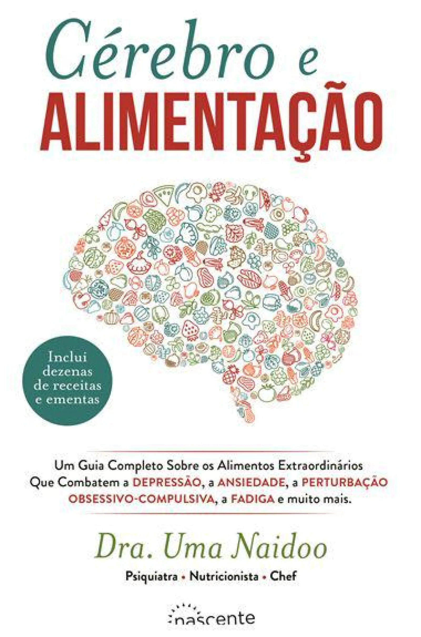 Nascente Cérebro e Alimentação de Dra. Uma Naidoo^ Saúde E Bem Estar