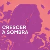 Suma De Letras Crescer à Sombra de Rita Redshoes^ Vidas Reais