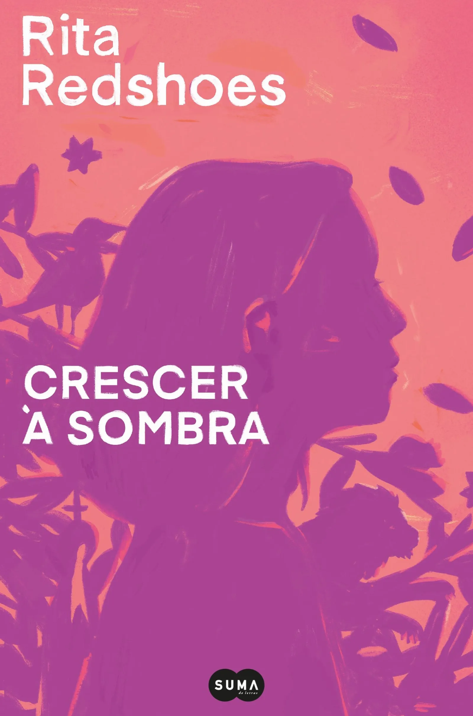 Suma De Letras Crescer à Sombra de Rita Redshoes^ Vidas Reais