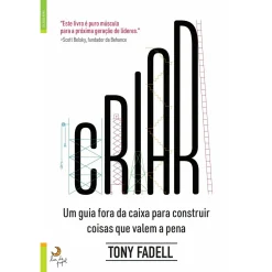 Lua De Papel Criar de Tony Fadell^ Desenvolvimento Pessoal