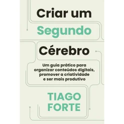 Ideias De Ler Criar um Segundo Cérebro de Tiago Forte^ Técnicos