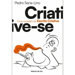 Ideias De Ler Criative-Se - Curso Completo de Escrita Criativa de Pedro Sena-Lino^ Tempos Livres