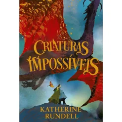 Porto Editora Criaturas Impossíveis I de Katherine Rundell^ Literatura Juvenil