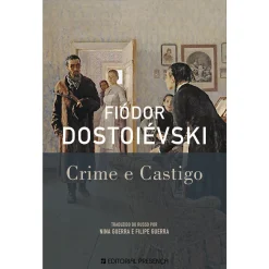 Presença Crime e Castigo de Fiódor Dostoiévski^ Romance