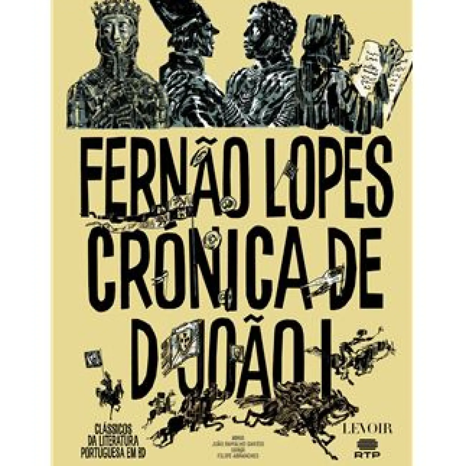 Levoir Crónica D. João I de Fernão Lopes e João Ramalho Santos^ Banda Desenhada E Novelas Gráficas