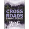Topseller Crossroads - Caminhos Cruzados de Devney Perry - Série Haven River Ranch^ Romance