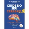 Planeta Cuide do seu Cérebro e Melhore a sua Vida de Dr. Álvaro Bilbao^ Saúde E Bem Estar