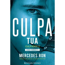 Presença Culpa Tua - Culpados #2 de Mercedes Ron^ Young Adult