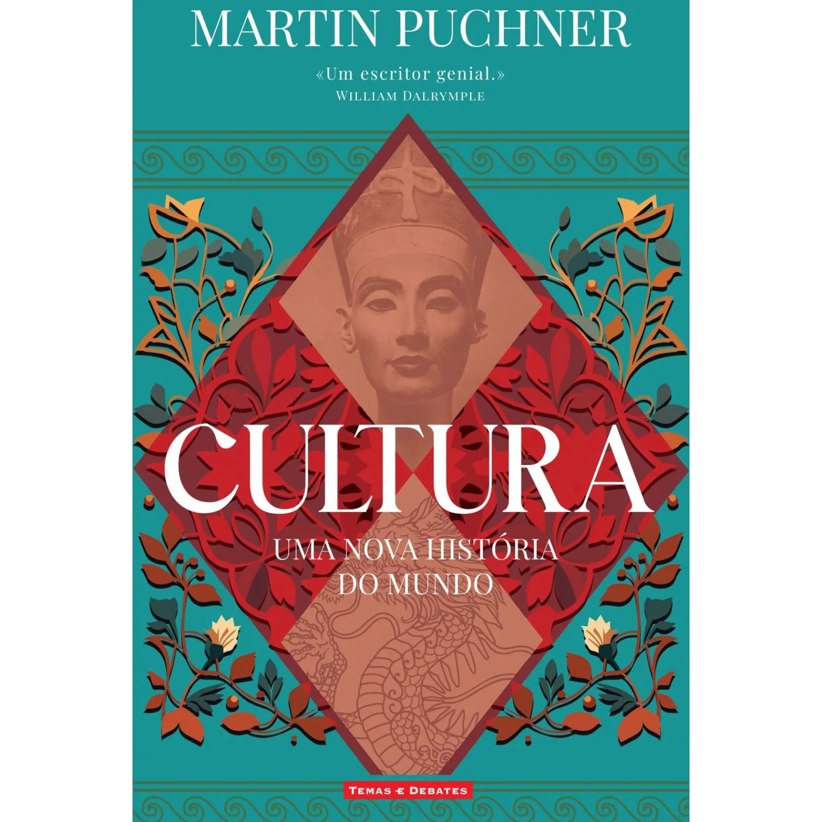 Temas E Debates Cultura - uma Nova História do Mundo de Martin Puchner^ História E Política