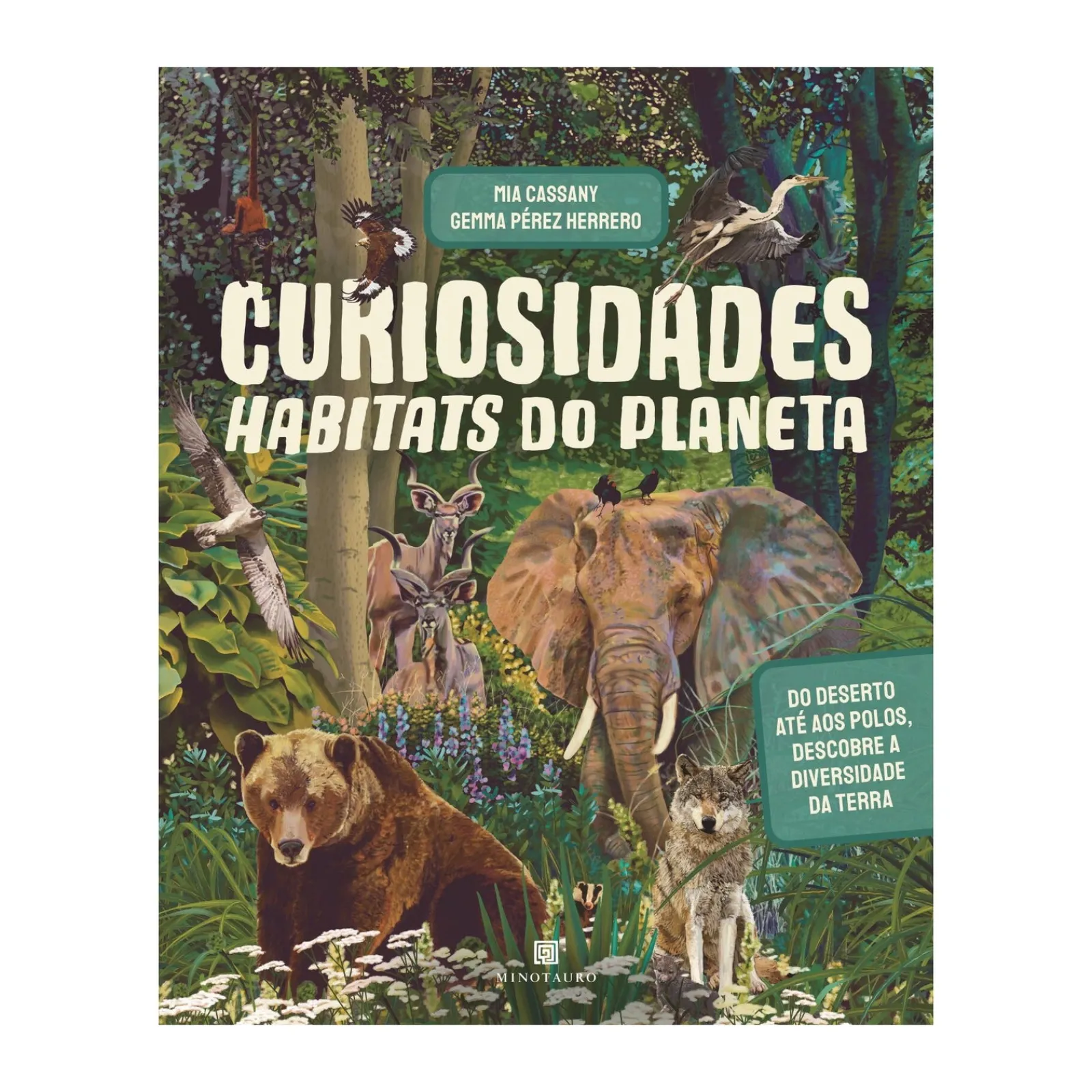 Minotauro Curiosidades - Habitats do Planeta de Mia Cassany^ Conhecimento