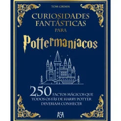 Asa Curiosidades Fantásticas para Pottermaníacos de Tom Grimm^ Atividades