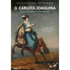 Parsifal D. Carlota Joaquina de Maria de Deus Beites Manso e Maria Fernanda Matias^ História E Política