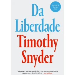 Dom Quixote Da Liberdade de Timothy Snyder^ História E Política