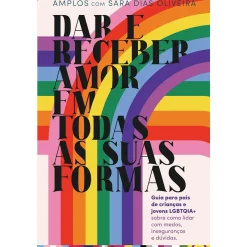 Oficina Do Livro Dar e Receber Amor em Todas as Suas Formas de AMPLOS e Sara Dias Oliveira^ História E Política