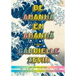 Note! Online De Amanhã em Amanhã de Gabrielle Zevin^ Romance