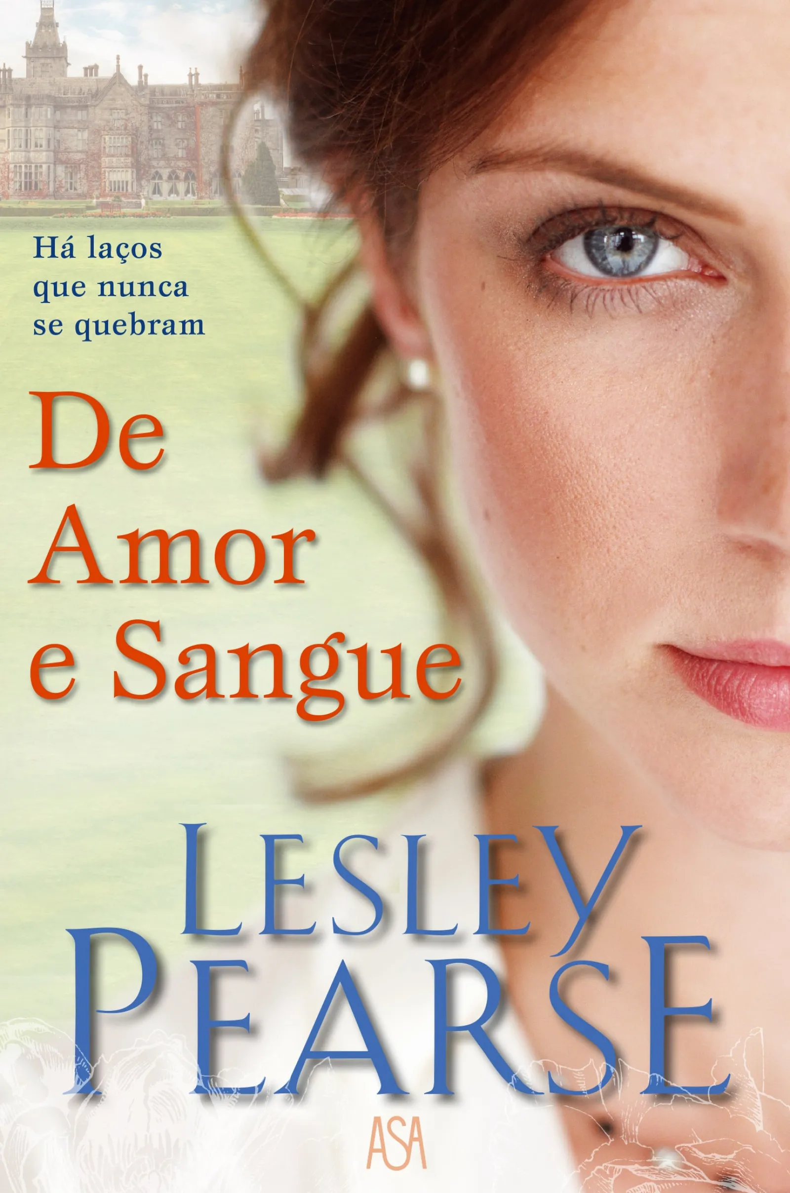 Asa De Amor e Sangue de Lesley Pearse^ Romance