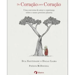Albatroz De Coração para Coração de Dalai Lama e Patrick McDonnell^ Espiritualidade