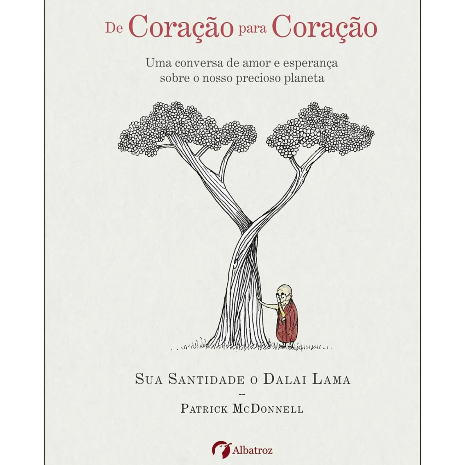 Albatroz De Coração para Coração de Dalai Lama e Patrick McDonnell^ Espiritualidade